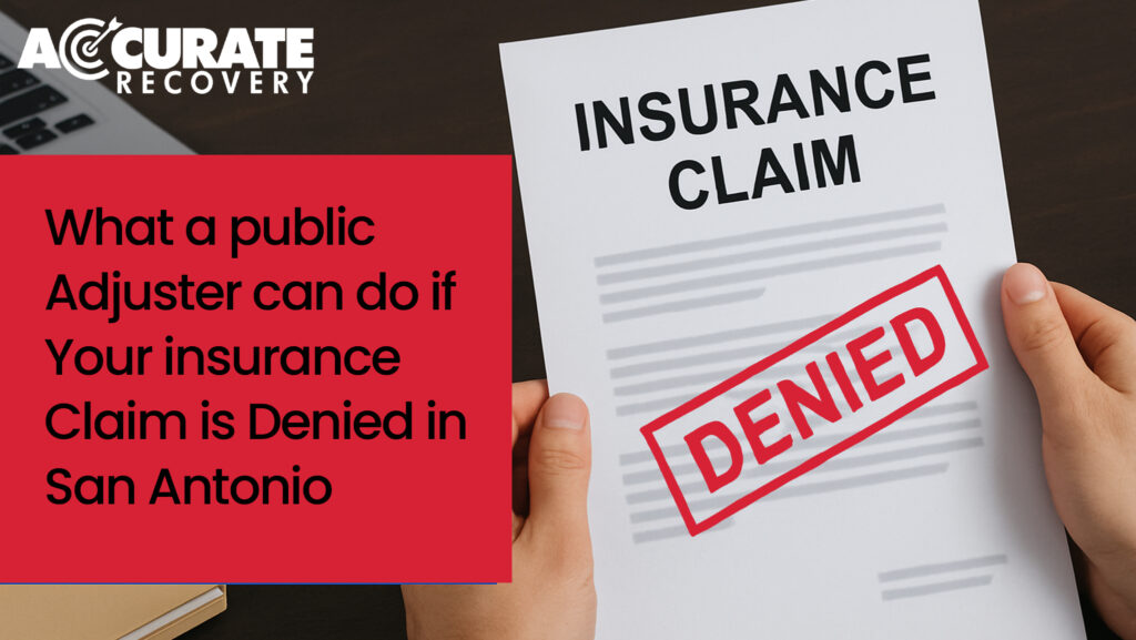What a Public Adjuster Can Do If Your Insurance Claim Is Denied